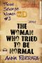 [Those Strange Women 03] • The Woman Who Tried to Be Normal